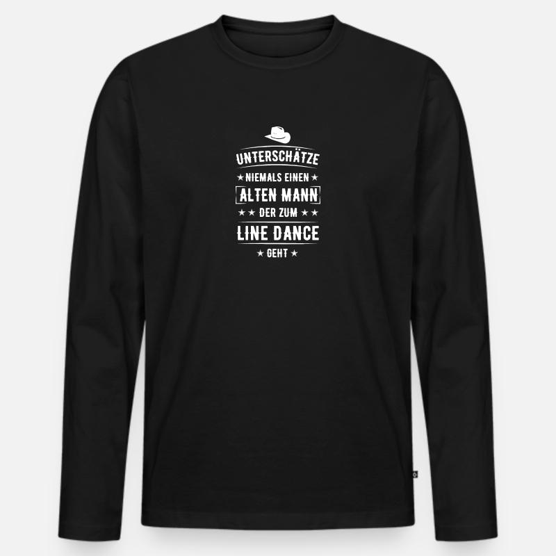 Linedance TShirt Spruch Geschenk - Männer Premium Bio Langarmshirt - Schwarz