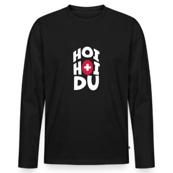 Hoi Hoi Du | Swiss German | Swiss dialect - Men's Premium Organic Long Sleeve Shirt - black - Front - Nico (187cm)