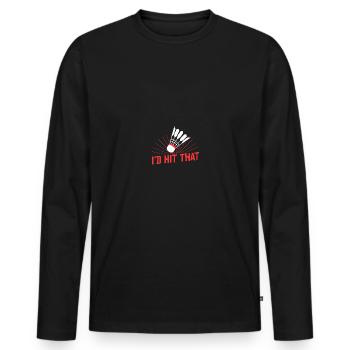 Badminton I'd Hit That - Männer Premium Bio Langarmshirt - Schwarz - Vorne - Nico (187cm)