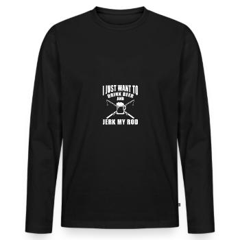I Just Want to Drink Beer and Jerk My Rod Funny - Männer Premium Bio Langarmshirt - Schwarz - Vorne - Nico (187cm)