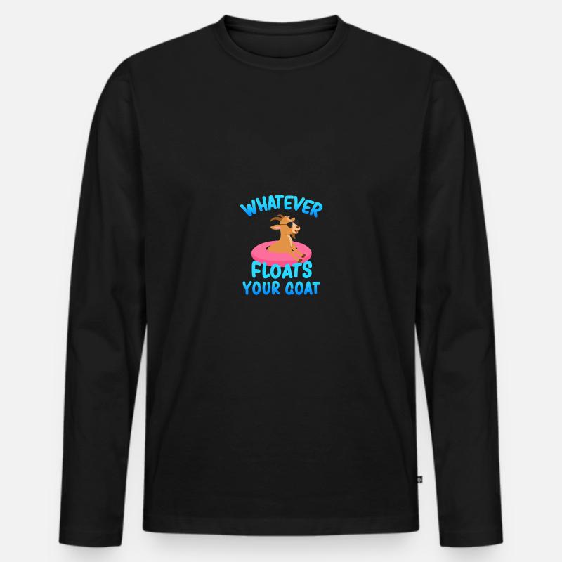 Whatever Floats Your Goat - Männer Premium Bio Langarmshirt - Schwarz