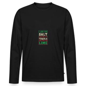 I Lick The Salt Swallow The Tequila And Suck The - Männer Premium Bio Langarmshirt - Schwarz - Vorne - Nico (187cm)