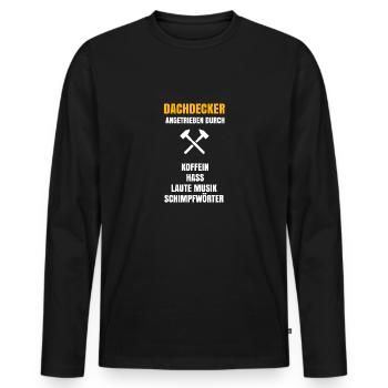 Lustiger Dachdecker Spruch zum Geburtstag - Männer Premium Bio Langarmshirt - Schwarz - Vorne - Nico (187cm)