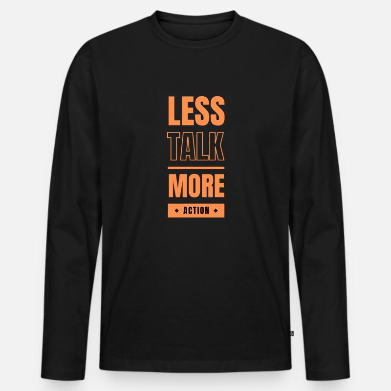 Less talk, more action - Männer Premium Bio Langarmshirt - Schwarz