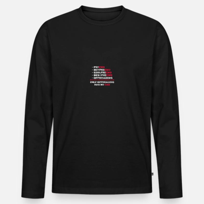 Only Offroading Has No End - Männer Premium Bio Langarmshirt - Schwarz