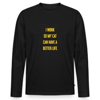 Pour une meilleure vie de chat je travaille! - T-shirt manches longues Premium bio Homme - noir - Devant - Nico (187cm)