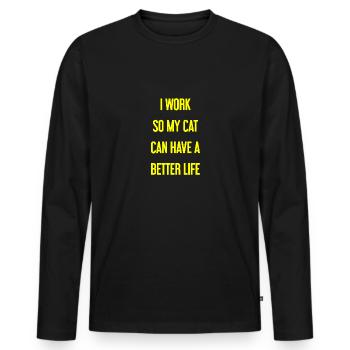 Pour une meilleure vie de chat je travaille! - T-shirt manches longues Premium bio Homme - noir - Devant - Nico (187cm)
