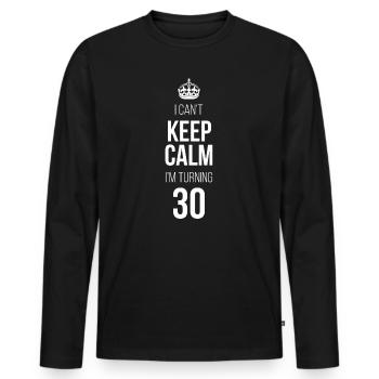 Ich kann mich nicht beruhigen. Ich werde 30. - Männer Premium Bio Langarmshirt - Schwarz - Vorne - Nico (187cm)