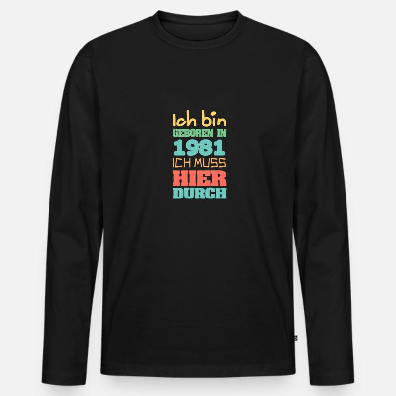 geboren 1981 - Männer Premium Bio Langarmshirt - Schwarz