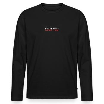 love fuck you - Männer Premium Bio Langarmshirt - Schwarz - Vorne - Nico (187cm)