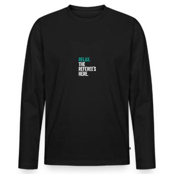 Referee Sayings Shiri Jersey Gift - Men's Premium Organic Long Sleeve Shirt - black - Front - Nico (187cm)