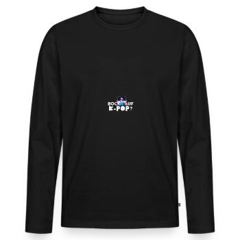 Bock auf K-Pop Koreanische Popmusik Kpop - Männer Premium Bio Langarmshirt - Schwarz - Vorne - Nico (187cm)