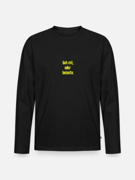 Geh mit oder beiseite - Männer Premium Bio Langarmshirt - Schwarz