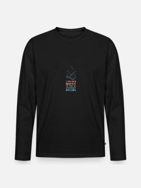 Adventure Begins At Your Library - Men's Premium Organic Long Sleeve Shirt - black