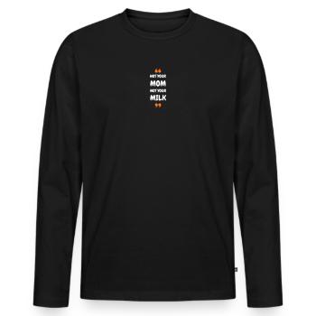 Not Your Mum Not Your Milk - Men's Premium Organic Long Sleeve Shirt - black - Front - Nico (187cm)