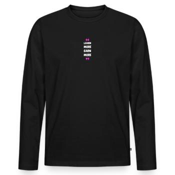 Learn More Earn More - Männer Premium Bio Langarmshirt - Schwarz - Vorne - Nico (187cm)