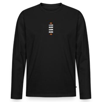 Learn More Earn More - Männer Premium Bio Langarmshirt - Schwarz - Vorne - Nico (187cm)