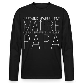 Maître Papa - T-shirt manches longues Premium bio Homme - noir - Devant - Nico (187cm)