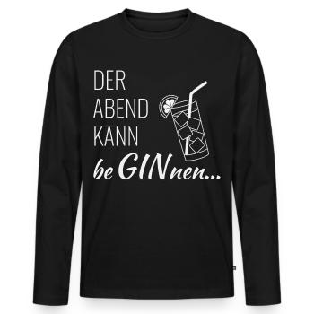 Gin - Der Abend kann beginnen - Männer Premium Bio Langarmshirt - Schwarz - Vorne - Nico (187cm)