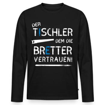 Tischler Bretter Beruf zimmermann holzwurm Holz ba - Männer Premium Bio Langarmshirt - Schwarz - Vorne - Nico (187cm)