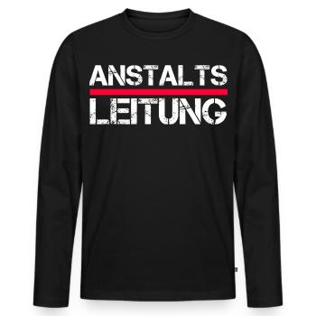 Anstaltsleitung – Lustiger Funshirt Spruch - Männer Premium Bio Langarmshirt - Schwarz - Vorne - Nico (187cm)