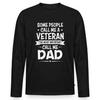 Some People Call Me a Veteran Dad - Men's Premium Organic Long Sleeve Shirt - black - Front - Nico (187cm)