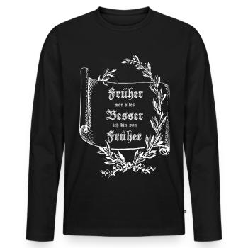 Scroll Laurel wreath EVERYTHING USED TO BE BETTER - Men's Premium Organic Long Sleeve Shirt - black - Front - Nico (187cm)