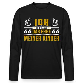 Ich verprasse das Erbe meiner Kinder Spruch - Männer Premium Bio Langarmshirt - Schwarz - Vorne - Nico (187cm)
