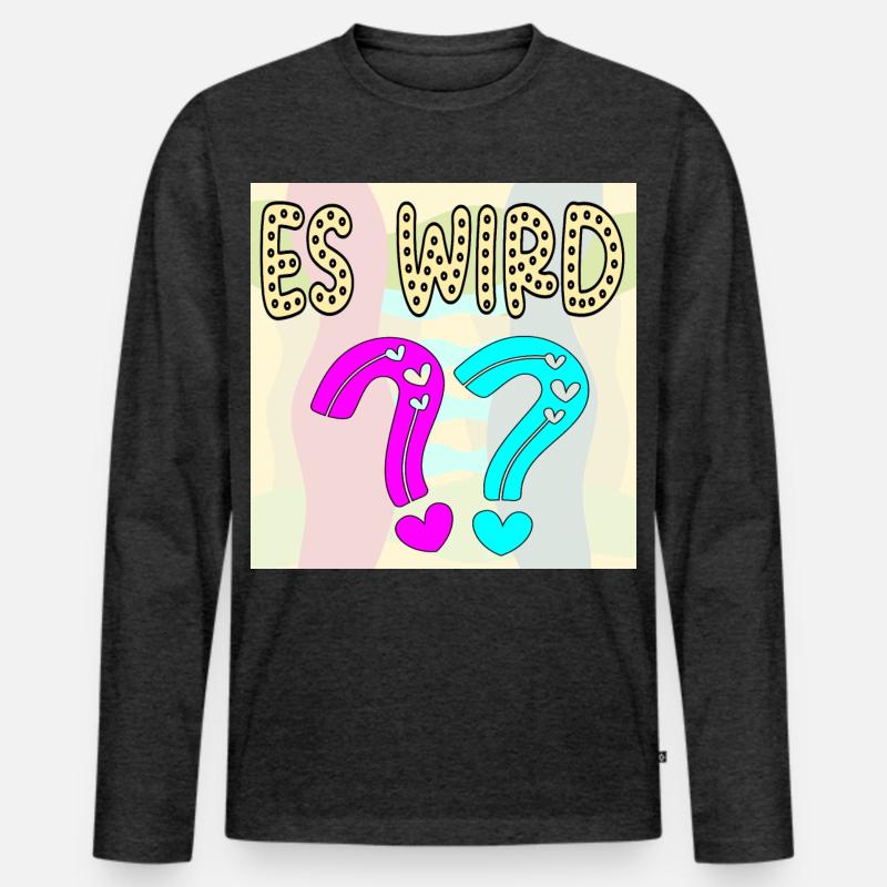 BABYSPRÜCHE - ES WIRD EIN MÄDCHEN ODER JUNGE FRAGE Männer Premium Bio Langarmshirt