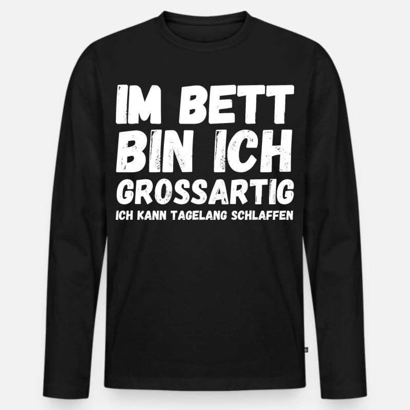 Im Bett bin ich großartig - Männer Premium Bio Langarmshirt - Schwarz