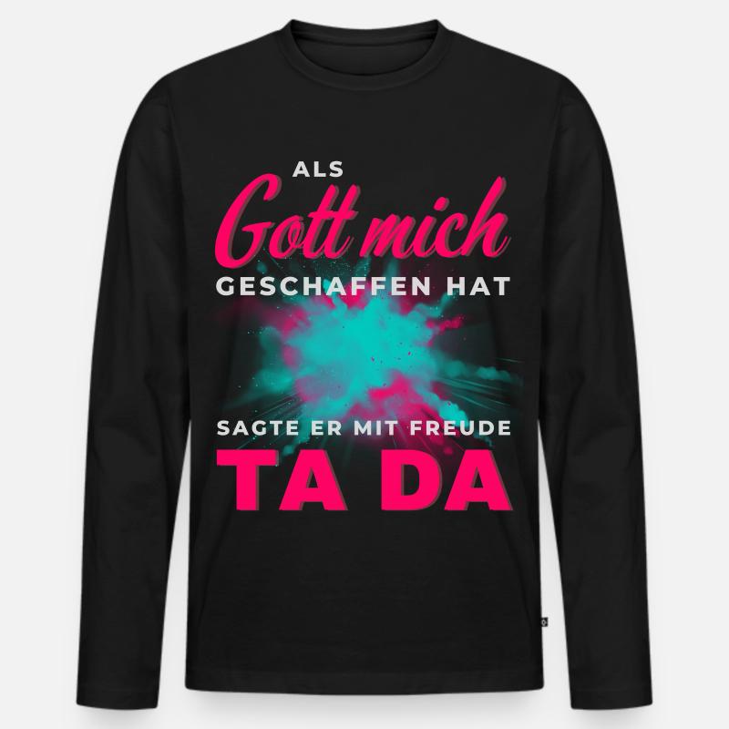 Gott hat mich geschaffen Ta Da - Männer Premium Bio Langarmshirt - Schwarz