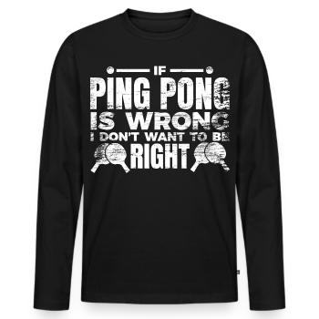 Table tennis player quote - Men's Premium Organic Long Sleeve Shirt - black - Front - Nico (187cm)