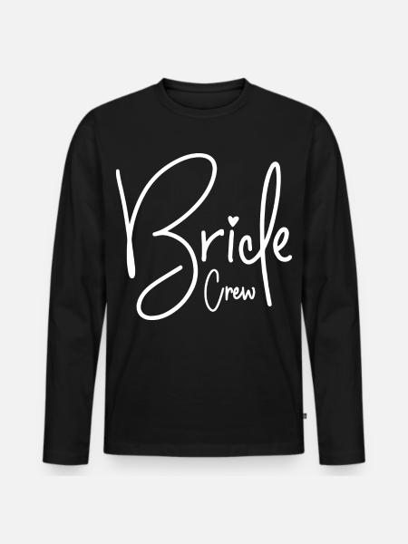 Bride Crew - Men's Premium Organic Long Sleeve Shirt - black