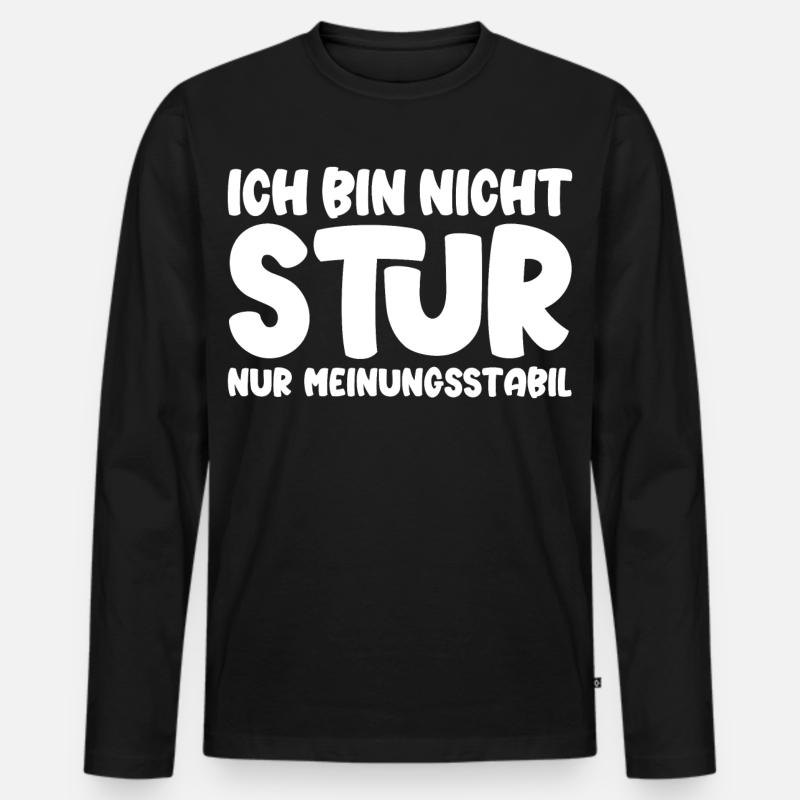 Ich bin nicht stur nur meinungsstabil - Männer Premium Bio Langarmshirt - Schwarz