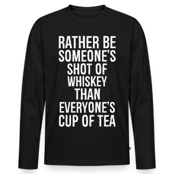 rather be someone's shot of funny shirt - Men's Premium Organic Long Sleeve Shirt - black - Front - Nico (187cm)