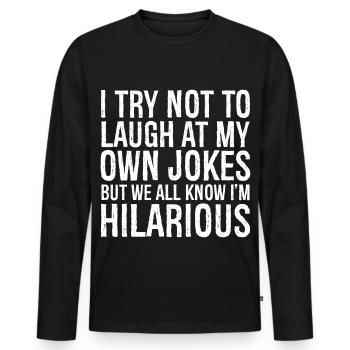 J’essaie de ne pas rire de mes propres blagues chemise drôle - T-shirt manches longues Premium bio Homme - noir - Devant - Nico (187cm)