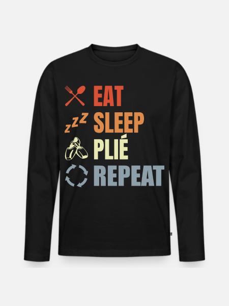 Eat Sleep Ballet Repeat - Männer Premium Bio Langarmshirt - Schwarz