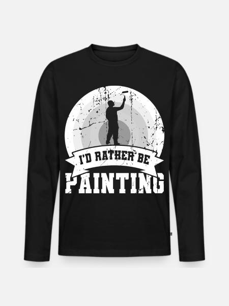 I'd rather paint - Men's Premium Organic Long Sleeve Shirt - black