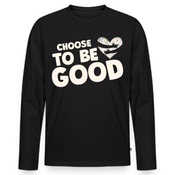 Choose to be good motivation - T-shirt manches longues Premium bio Homme - noir - Devant - Nico (187cm)