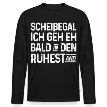 Scheißegal Ich geh eh bald in den Ruhestand - Männer Premium Bio Langarmshirt - Schwarz - Vorne - Nico (187cm)