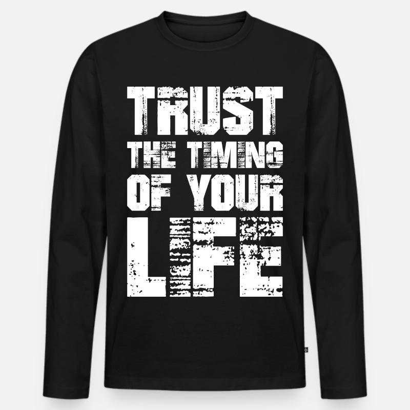 Vertraue auf das Timing deines Lebens - Männer Premium Bio Langarmshirt - Schwarz