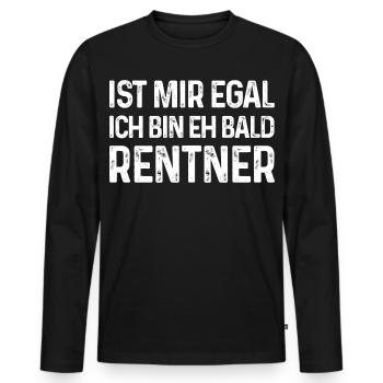 Ist mir egal Ich bin eh bald Rentner - Männer Premium Bio Langarmshirt - Schwarz - Vorne - Nico (187cm)