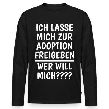 Ich lasse mich zur adoption freigeben,Wer will mic - Männer Premium Bio Langarmshirt - Schwarz - Vorne - Nico (187cm)
