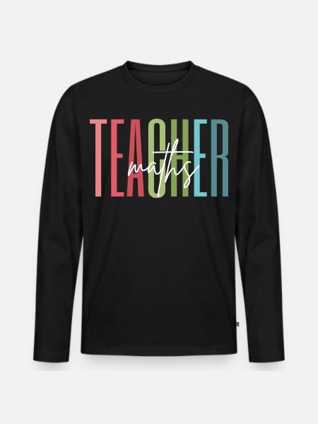 Math Teacher Math Teacher Gift - Men's Premium Organic Long Sleeve Shirt - black