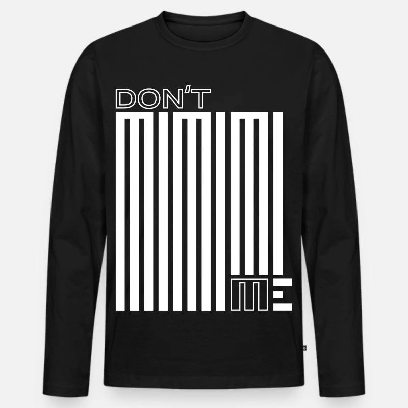Stop Mimimi – Machen, statt Jammern - Männer Premium Bio Langarmshirt - Schwarz