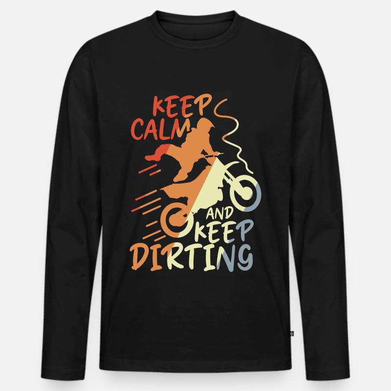 Keep Calm and Keep Dirting - Männer Premium Bio Langarmshirt - Schwarz