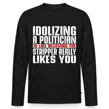 Idolâtrer un politicien, c’est comme - T-shirt manches longues Premium bio Homme - noir - Devant - Nico (187cm)