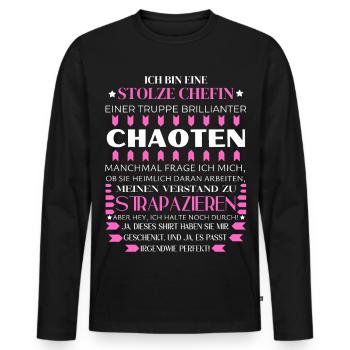 BIN EINE STOLZE CHEFIN BRILLIANTER CHAOTEN TEAM - Männer Premium Bio Langarmshirt - Schwarz - Vorne - Nico (187cm)