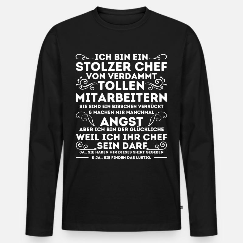 EIN STOLZER CHEF VON VERDAMMT TOLLEN MITARBEITERN - Männer Premium Bio Langarmshirt - Schwarz