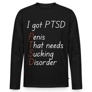 I got ptsd - Männer Premium Bio Langarmshirt - Schwarz - Vorne - Nico (187cm)